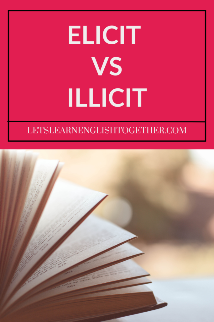 Elicit vs illicit