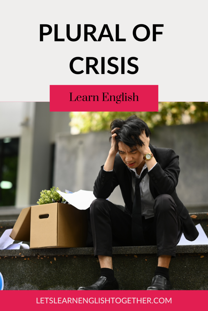 Plural of crisis