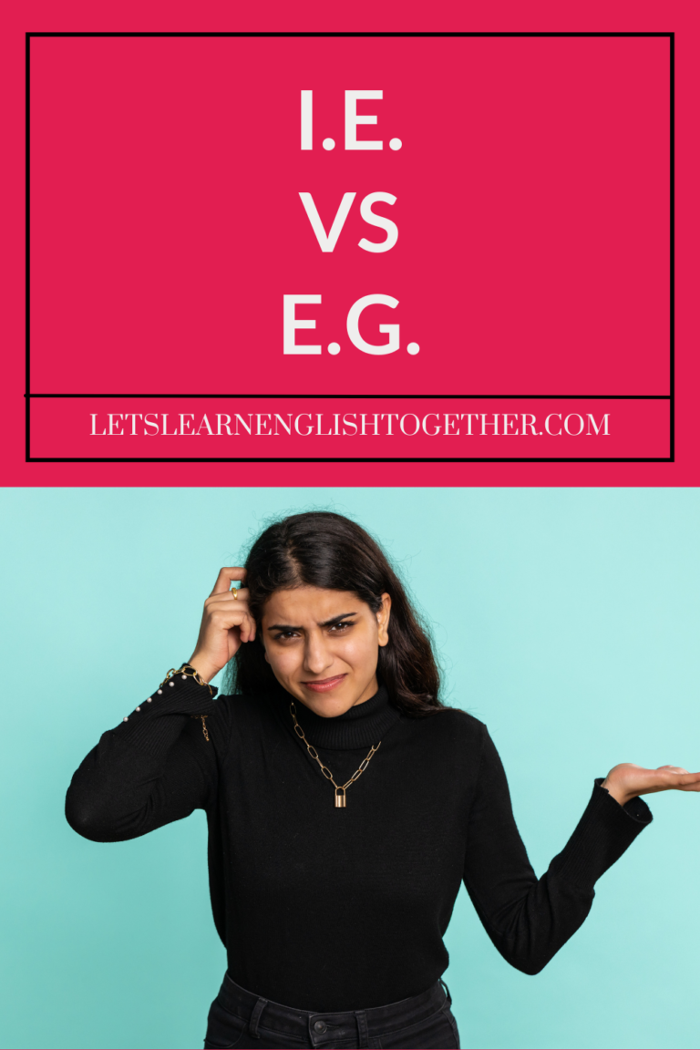 I.e. vs E.G.: What's the Difference? - Let's Learn English Together